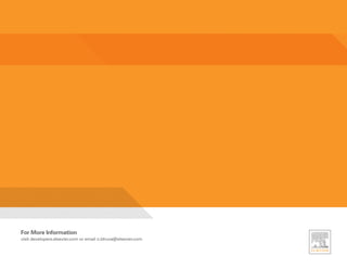 For More Information
visit developers.elsevier.com or email n.bhuva@elsevier.com
 