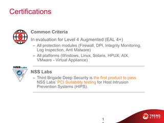 Certifications

     • Common Criteria
     • In evaluation for Level 4 Augmented (EAL 4+)
       – All protection modules...