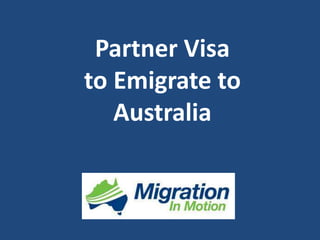 Partner Visato Emigrate to Australia 