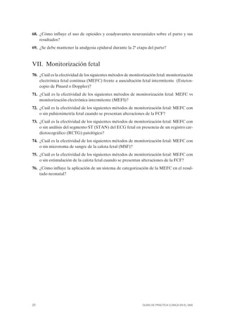 GUÍA DE PRÁCTICA CLÍNICA SOBRE LA ATENCIÓN AL PARTO NORMAL 23
Resumen de las recomendaciones
Recomendaciones claves
Cuidad...