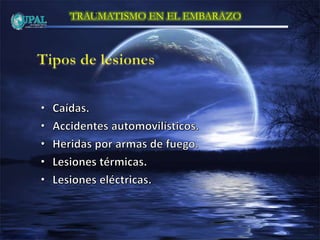TRAUMATISMO EN EL EMBARAZO
 