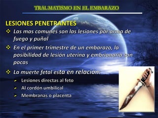 TRAUMATISMO EN EL EMBARAZO
 