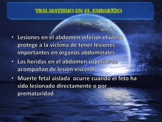 TRAUMATISMO EN EL EMBARAZO
 