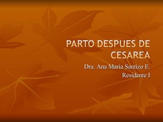 Dra. Ana María Santizo E. Residente I 