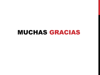 MUCHAS GRACIAS
 