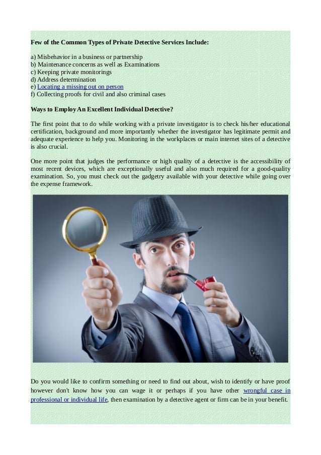 Part of a private detective and also ways to employ the right one