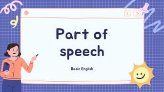Part of
speech
Basic English
 