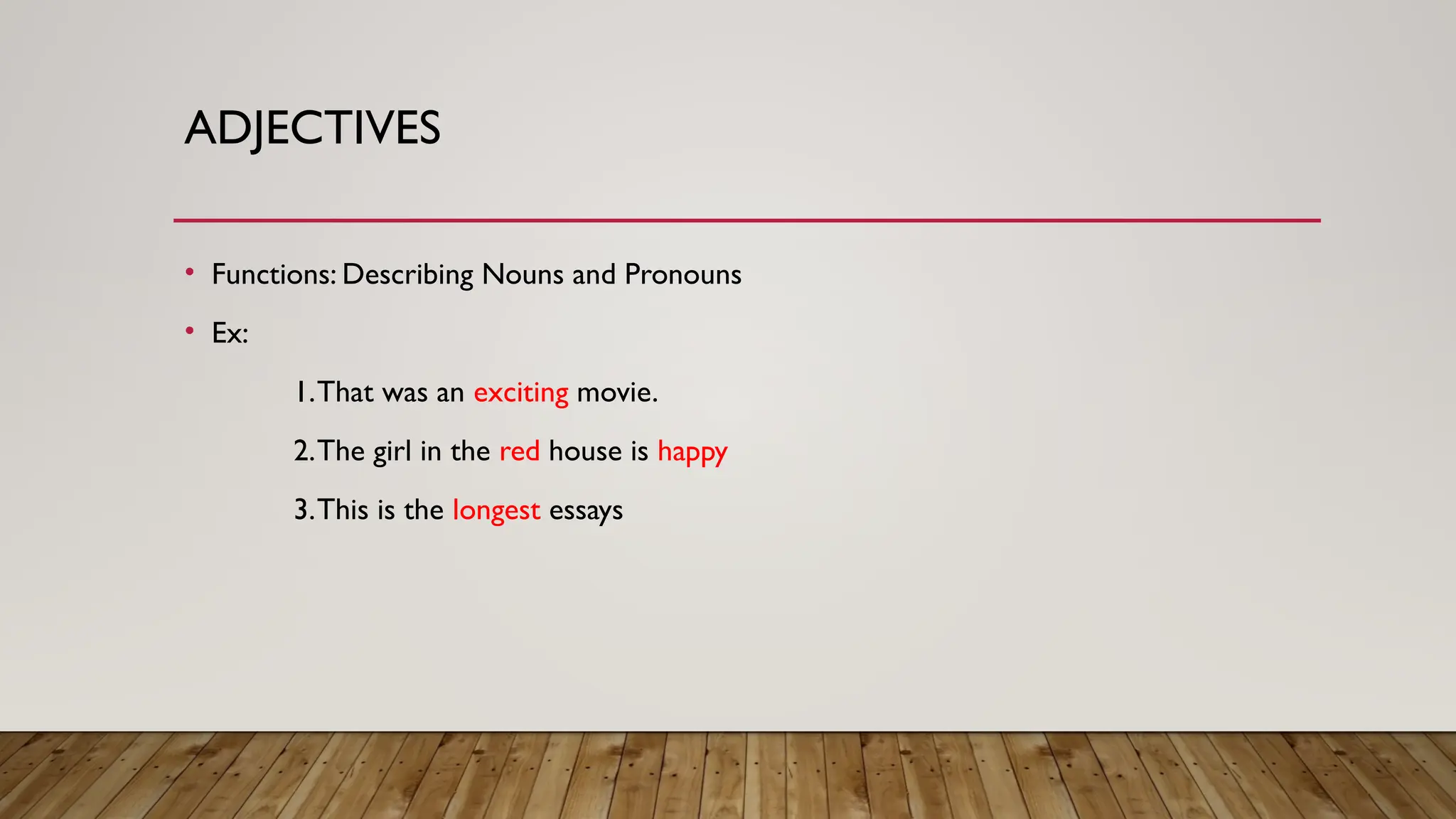 PART OF SPEECH is oun, Pronoun, Verb, Adjective, Adverb, Preposition