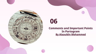 Comments and Important Points
In Partogram
By Alaauldin Mohammed
06
 