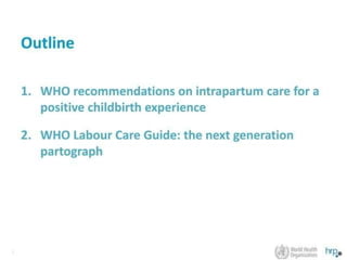 Partograph  / WHO Labour Care Guide.pptx