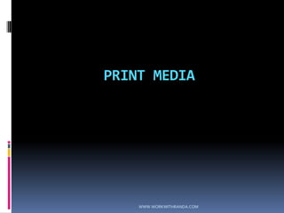 PRINT MEDIAWWW.WORKWITHRANDA.COM