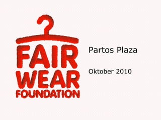Partos Plaza
Oktober 2010
 