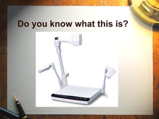 Do you know what this is? 