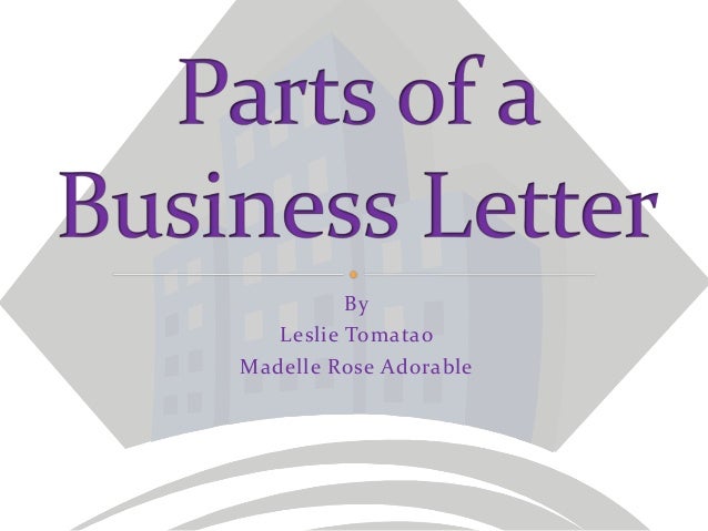 parts of a business letter parts of a business letter