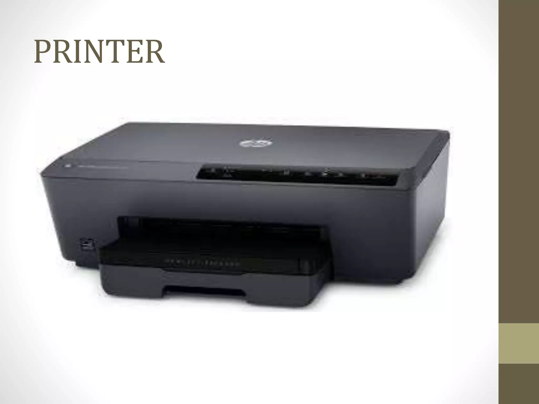 PRINTER
 