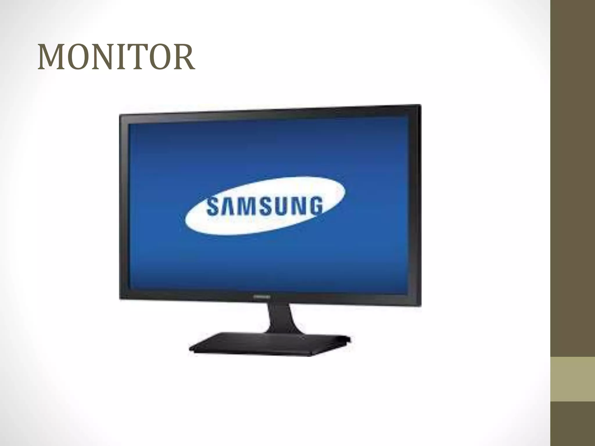 MONITOR
 