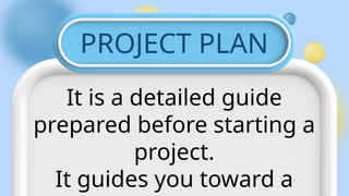 Comprehensive Guide to Creating a Project Plan with Step-by-Step ...
