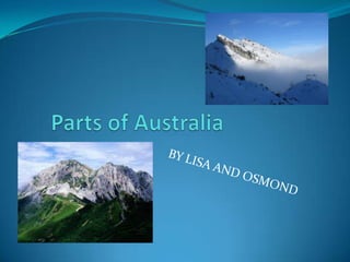 Parts of Australia BY LISA AND OSMOND 