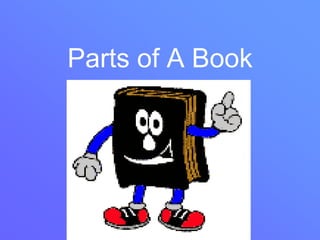 Parts of A Book
 