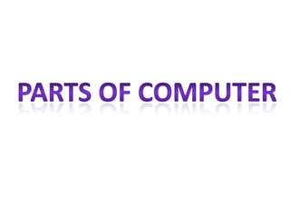 Parts of computer | PPT