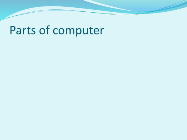 Parts of computer,input,output | PPTX | Computer Peripherals | Computing