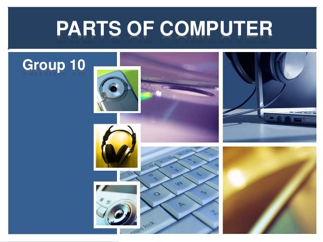 Basic Parts of Computer