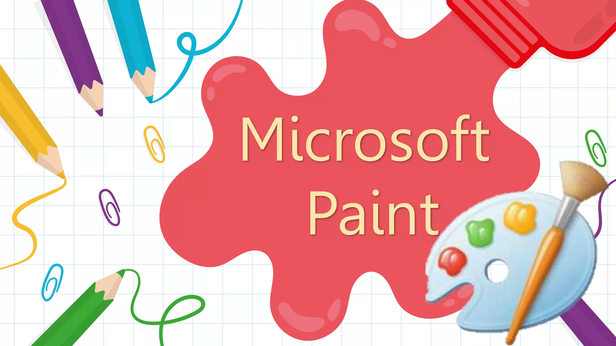 Microsoft Paint A Guide to the Classic Graphics Program PPT