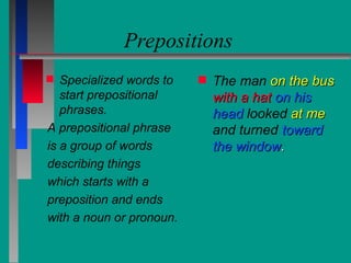 Window Preposition Expression Parts of speech presentation modified by Bruce Benett’s STUS 011 basic ...