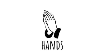 hands
 