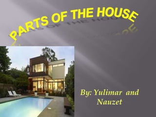 Parts of the house