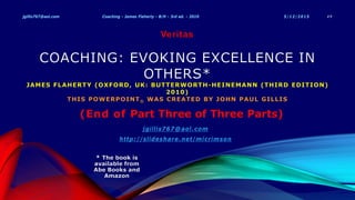5/12/2015jgillis767@aol.com Coaching - James Flaherty - B/H - 3rd ed. - 2010 49
http://slideshare.net/micrimson
jgillis767@aol.com
 