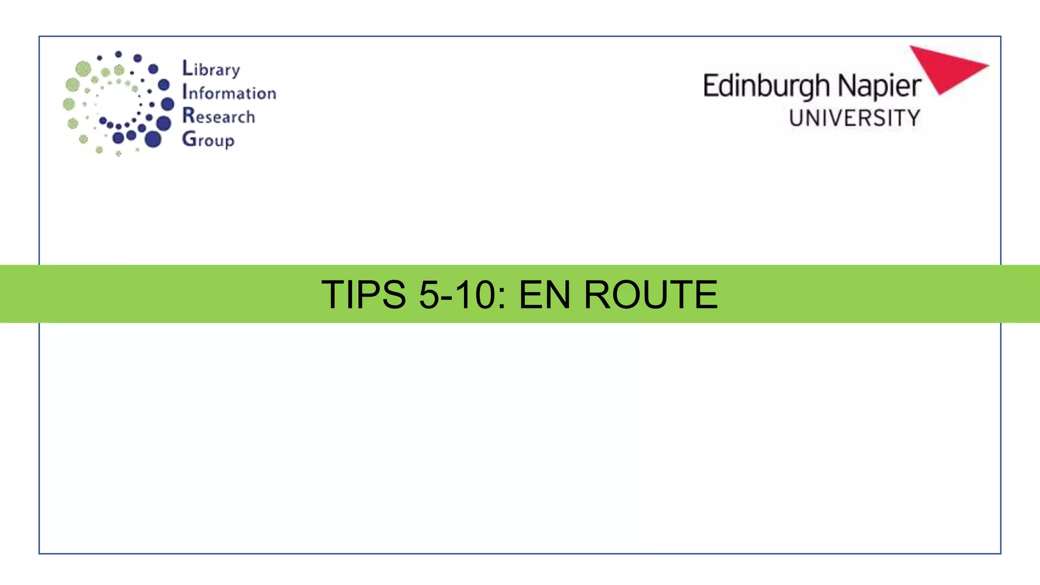 TIPS 5-10: EN ROUTE
 