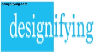 designifying.com
 