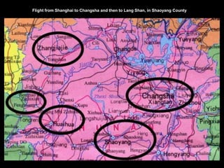 Flight from Shanghai to Changsha and then to Lang Shan, in Shaoyang County
 