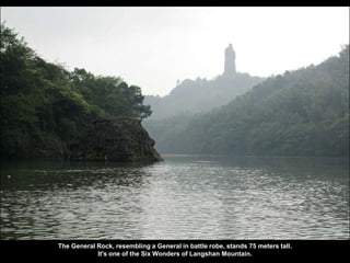 The General Rock, resembling a General in battle robe, stands 75 meters tall.
It's one of the Six Wonders of Langshan Mountain.
 