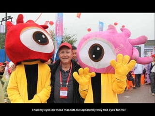 I had my eyes on these mascots but apparently they had eyes for me!
 