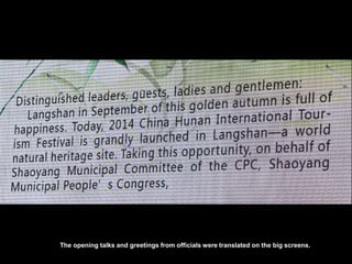 The opening talks and greetings from officials were translated on the big screens.
 