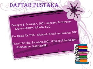 DAFTAR PUSTAKA
 