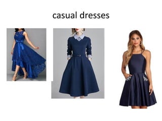casual dresses
 