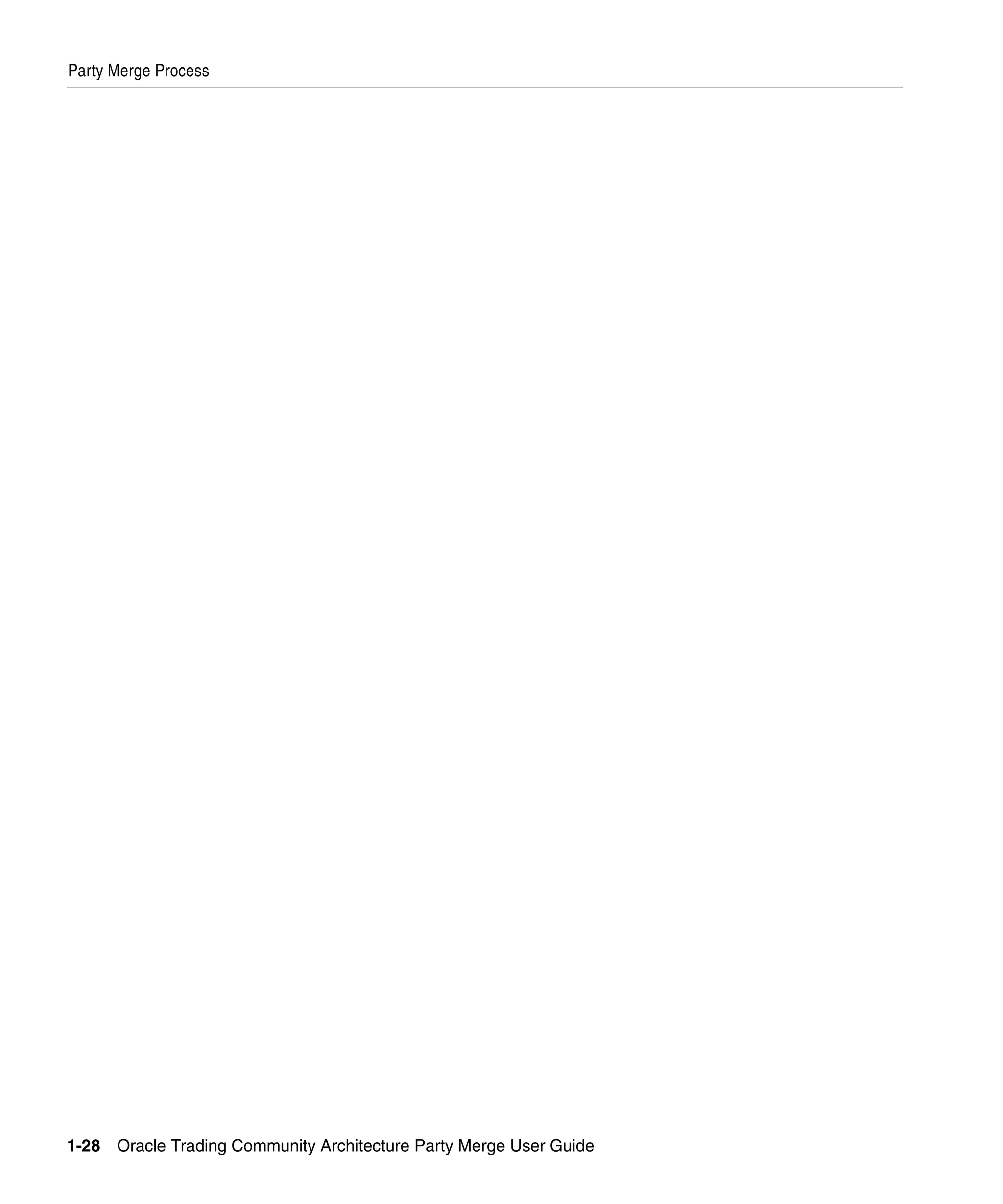 Party Merge Process




1-28   Oracle Trading Community Architecture Party Merge User Guide
 