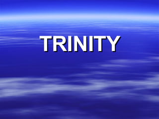 TRINITY 