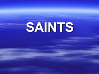 SAINTS 