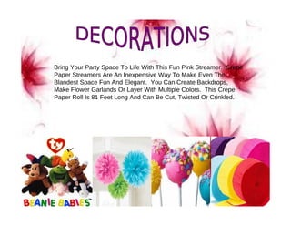 Bring Your Party Space To Life With This Fun Pink Streamer. Crepe
Paper Streamers Are An Inexpensive Way To Make Even The
Blandest Space Fun And Elegant. You Can Create Backdrops,
Make Flower Garlands Or Layer With Multiple Colors. This Crepe
Paper Roll Is 81 Feet Long And Can Be Cut, Twisted Or Crinkled.
 