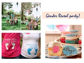 Gender Reveal party!
 