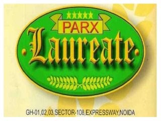 Parx Laureate Resale - 9910155922 , Noida Expressway