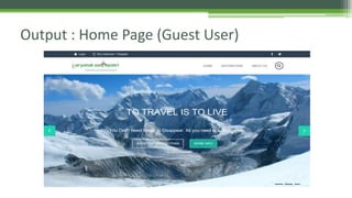 Output : Home Page (Guest User) 
 