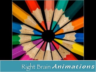 Right Brain Animations
 