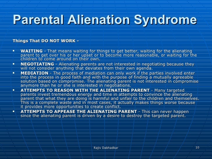 parental alienation syndrome The late author and child psychiatrist richard a gardner coined the term parental alienation syndrome more than 20 years ago to characterize the breakdown of. parental alienation syndrome The late author and child psychiatrist richard a gardner coined the term parental alienation syndrome more than 20 years ago to characterize the breakdown of.