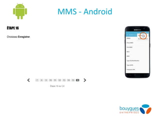 ÉTAPE 16
Choisissez Enregistrer.
MMS - Android
 