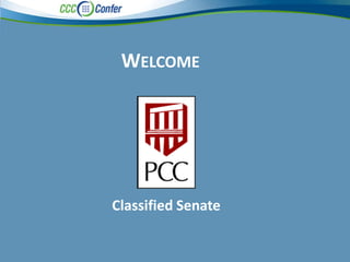 WELCOME
Classified Senate
 